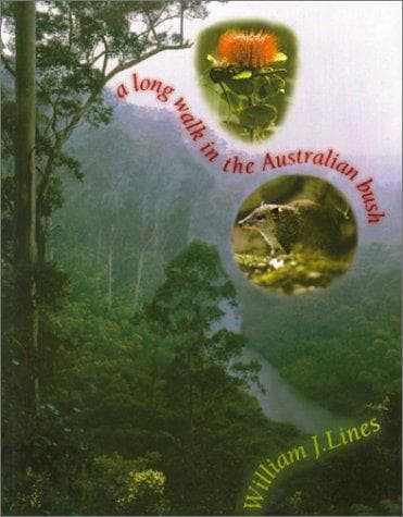 Cover of A long walk in the Australian bush by William J. Lines