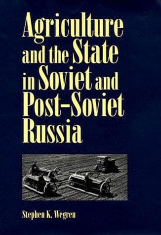 Cover of Agriculture and the state in Soviet and post-Soviet Russia by Stephen K. Wegren