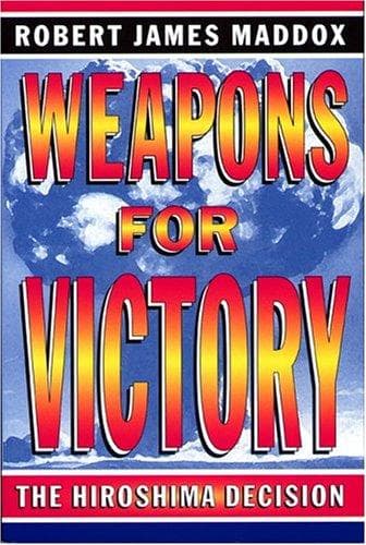Cover of Weapons for victory by Robert James Maddox