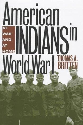 Cover of American Indians in World War I by Thomas A. Britten