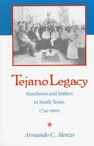 Cover of Tejano legacy by Armando C. Alonzo