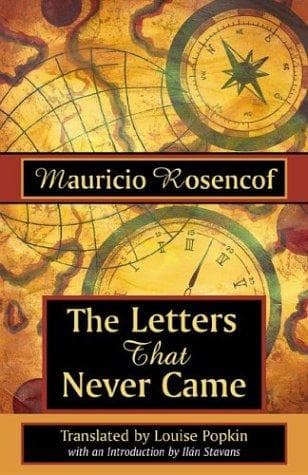 Cover of The Letters That Never Came (Jewish Latin Amer Series) by Mauricio Rosencof
