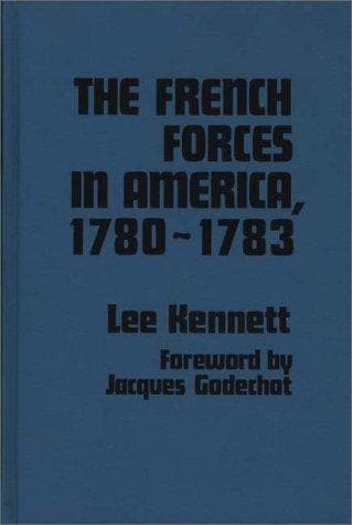 Cover of The French forces in America, 1780-1783 by Lee B. Kennett
