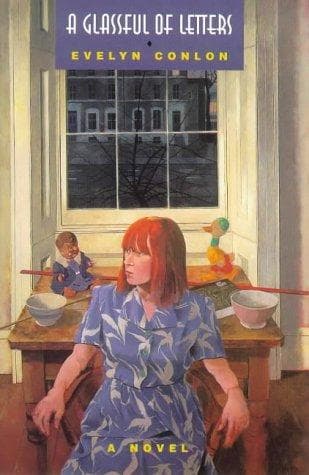 Cover of A glassful of letters by Evelyn Conlon