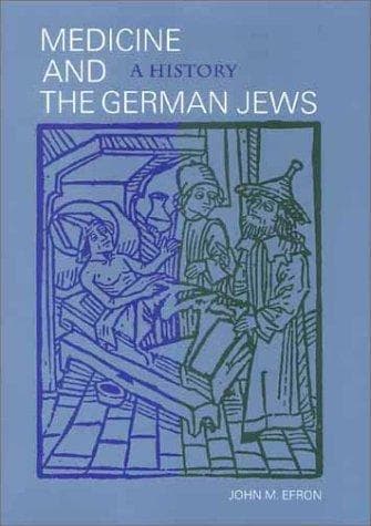 Cover of Medicine and the German Jews by John M. Efron