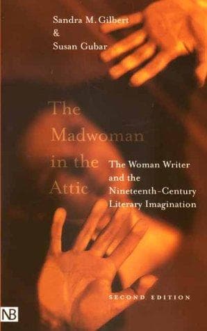 Cover of The madwoman in the attic by Sandra M. Gilbert
