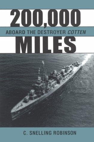 Cover of 200,000 miles aboard the destroyer Cotten by C. Snelling Robinson