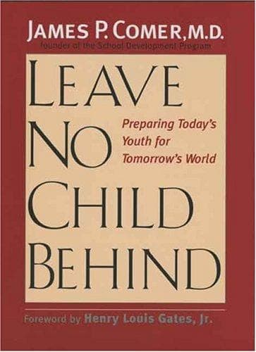 Cover of Leave no child behind by James P. Comer