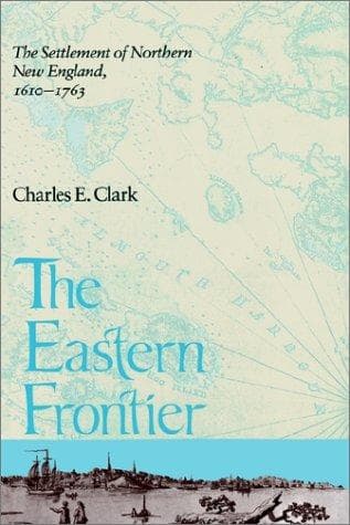Cover of The eastern frontier by Clark, Charles E