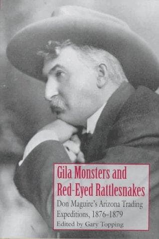 Cover of Gila monsters and red-eyed rattlesnakes by Don Maguire