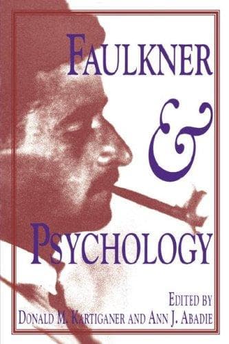 Cover of Faulkner and psychology by Faulkner and Yoknapatawpha Conference (18th 1991 University of Mississippi)