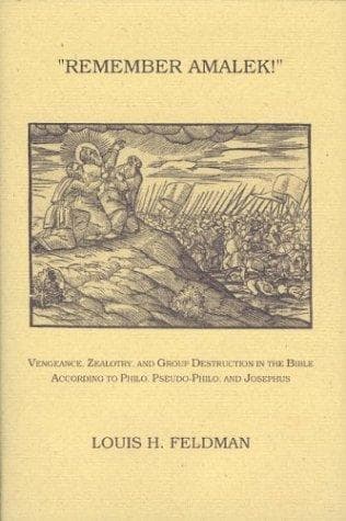Cover of "REMEMBER AMALEK!" by Louis H. Feldman