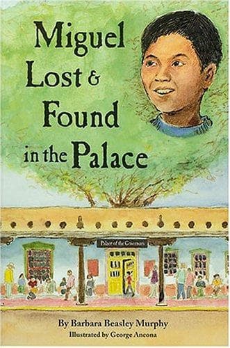 Cover of Miguel Lost and Found in the Palace by Barbara Beasley Murphy