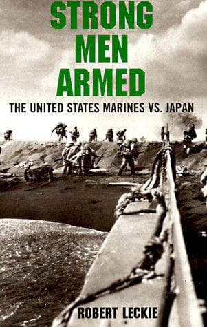 Cover of Strong men armed by Robert Leckie