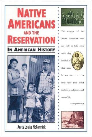 Cover of Native Americans and the reservation in American history by Anita Louise McCormick