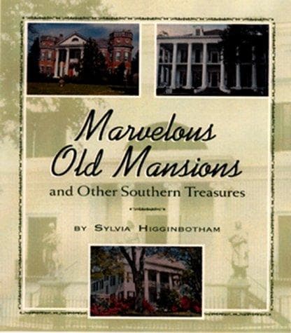 Cover of Marvelous Old Mansions by Sylvia Higginbotham