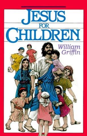 Cover of Jesus for children by William Griffin