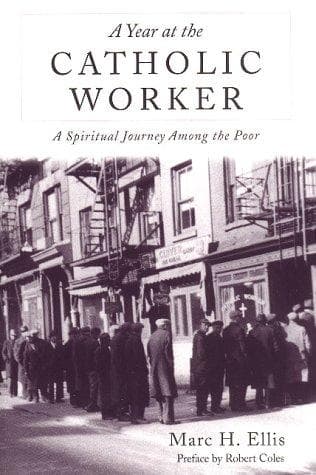 Cover of A year at the Catholic Worker by Marc H. Ellis