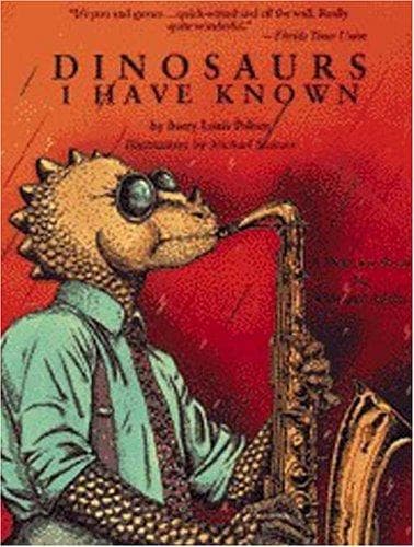Cover of Dinosaurs I have known by Barry Louis Polisar