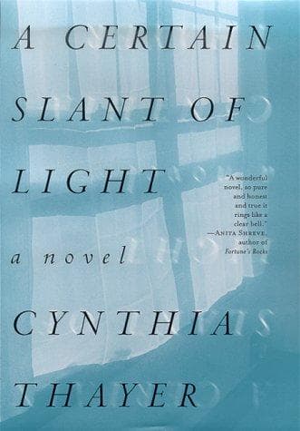 Cover of A certain slant of light by Cynthia A. Thayer
