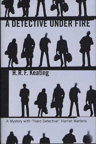Cover of A detective under fire by H. R. F. Keating
