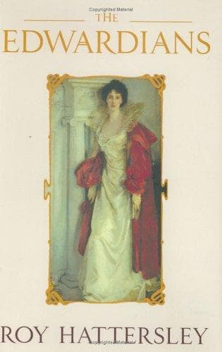 Cover of The Edwardians by Roy Hattersley