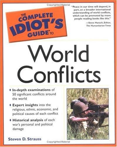 Cover of The complete idiot's guide to world conflicts by Steven D. Strauss
