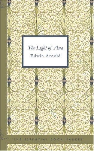 Cover of The Light of Asia by Edwin Arnold