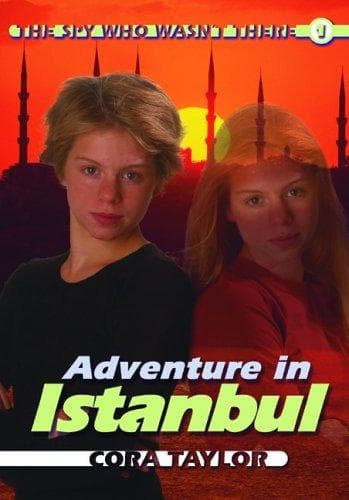 Cover of Adventure in Istanbul (The Spy Who Wasn't There) by Cora Taylor