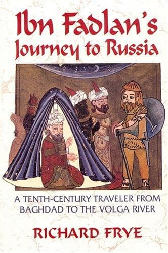 Cover of Ibn Fadlan's journey to Russia by Aḥmad Ibn Faḍlān