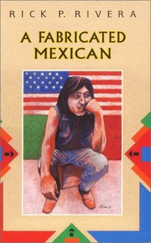 Cover of A fabricated Mexican by Rick P. Rivera