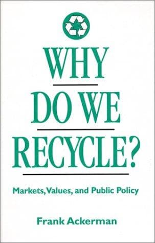 Cover of Why Do We Recycle? by Frank Ackerman