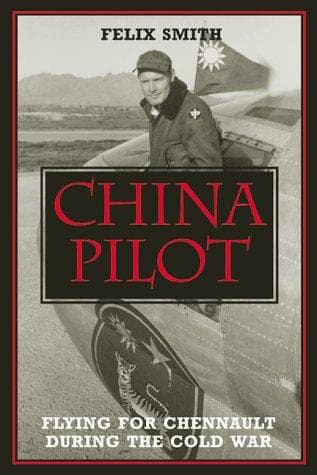 Cover of China Pilot by Felix Smith