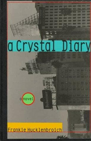Cover of A crystal diary by Frankie Hucklenbroich