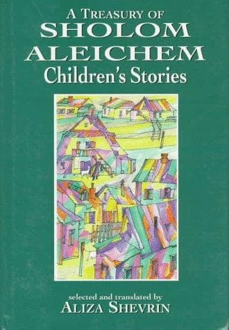 Cover of A treasury of Sholom Aleichem children's stories by Sholem Aleichem