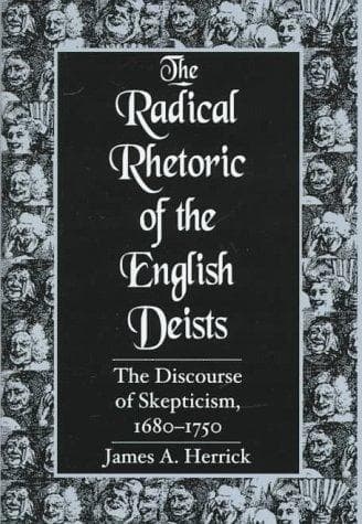 Cover of The radical rhetoric of the English Deists by James A. Herrick