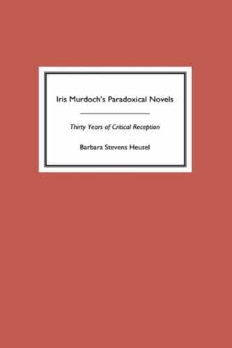 Cover of Iris Murdoch's paradoxical novels by Barbara Stevens Heusel