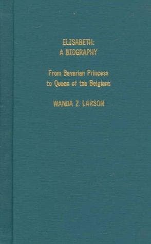 Cover of Elisabeth, a biography by Wanda Z. Larson