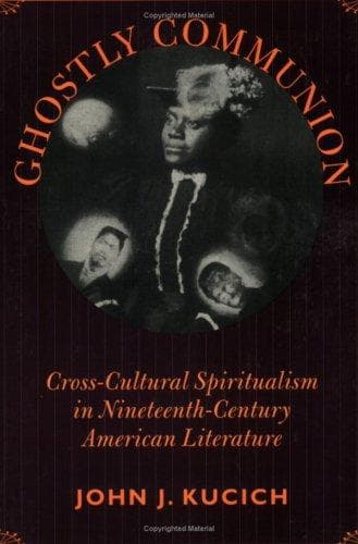 Cover of Ghostly Communion by John Kucich