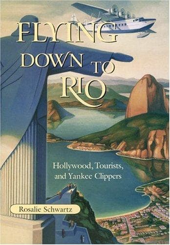 Cover of Flying down to Rio by Rosalie Schwartz