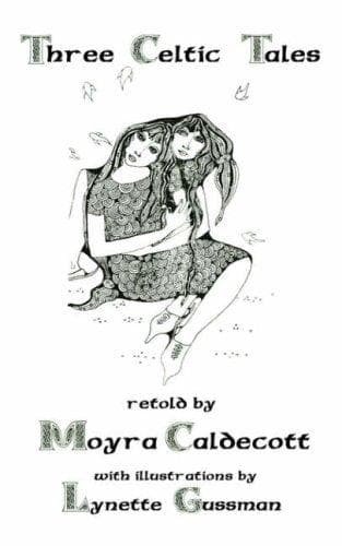 Cover of Three Celtic Tales by Moyra Caldecott