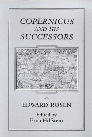 Cover of Copernicus and his successors by Edward Rosen