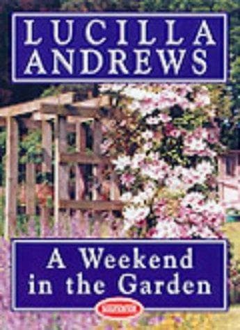 Cover of A Weekend in the Garden by Lucilla Andrews