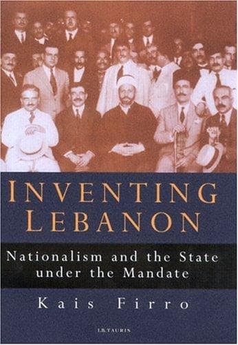Cover of Inventing Lebanon by Kais Firro