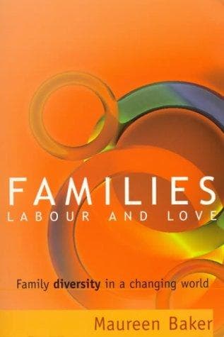 Cover of Families, labour and love by Maureen Baker