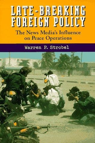 Cover of Late-breaking foreign policy by Warren P. Strobel