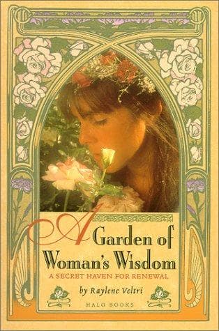 Cover of A garden of woman's wisdom by Raylene Veltri