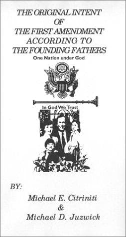 Cover of The Original Intent of the First Amendment by Michael E. Citriniti