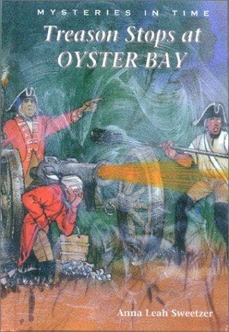 Cover of Treason stops at Oyster Bay by Anna Leah Sweetzer