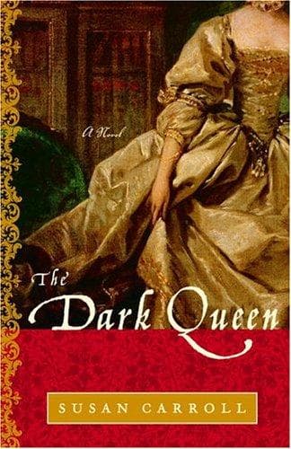 Cover of The Dark Queen by Susan Carroll